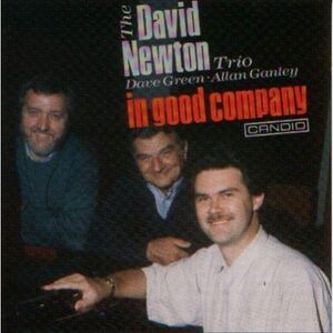 David Newton - In Good Company  CD